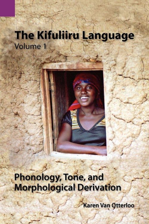 Produktbild: The Kifuliiru Language Vol. 1 Phonology, Tone, and Morphological Derivation