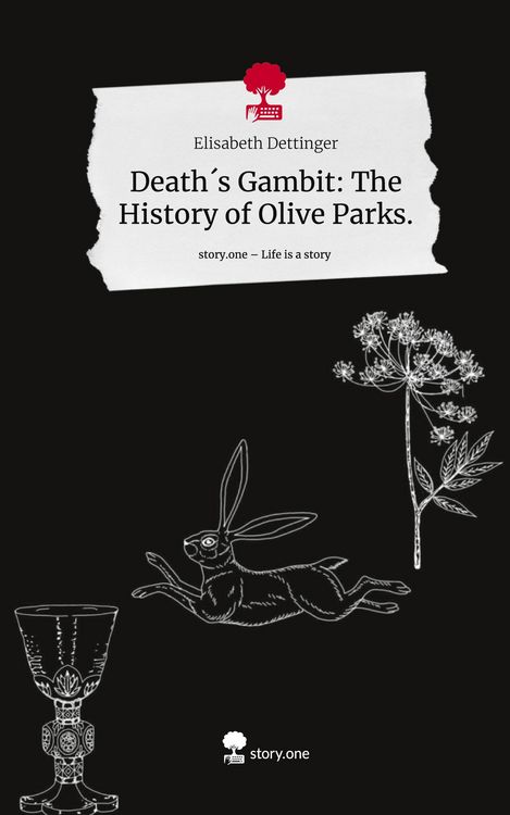 Produktbild: Death&acute;s Gambit: The History of Olive Parks.. Life is a Story - story.one
