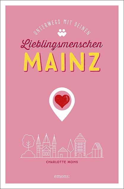 Produktbild: Mainz. Unterwegs mit deinen Lieblingsmenschen