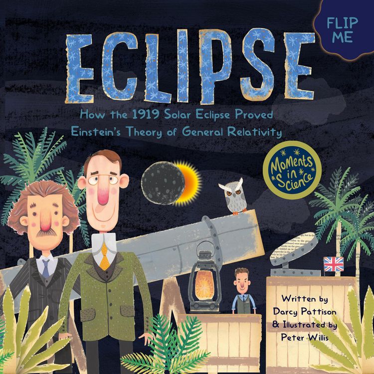 Produktbild: Eclipse: How the 1919 Solar Eclipse Proved Einstein's Theory of General Relativity (MOMENTS IN SCIENCE, #4)