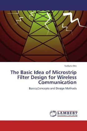 Produktbild: Das, S: Basic Idea of Microstrip Filter Design for Wireless
