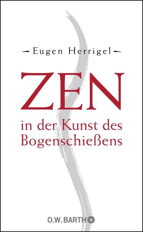 Produktbild: Zen in der Kunst des Bogenschie&szlig;ens