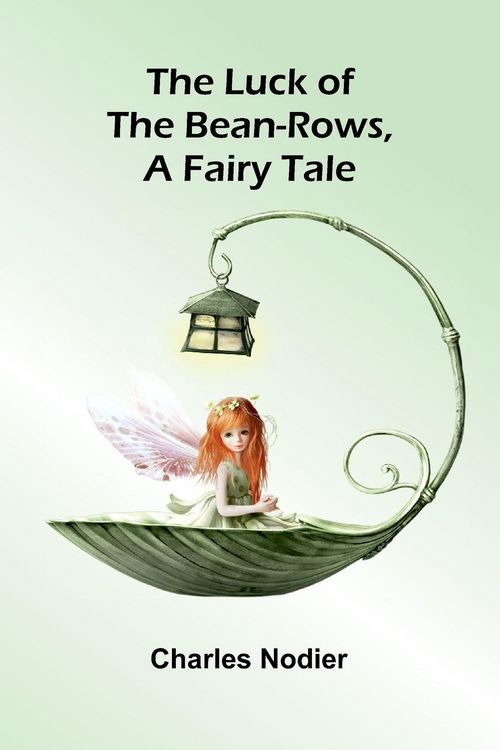 Produktbild: The luck of the bean-rows, a fairy tale
