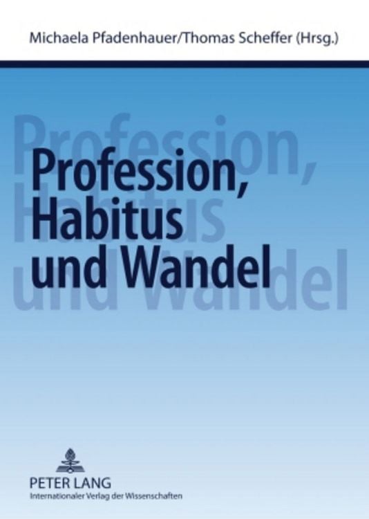 Produktbild: Profession, Habitus und Wandel