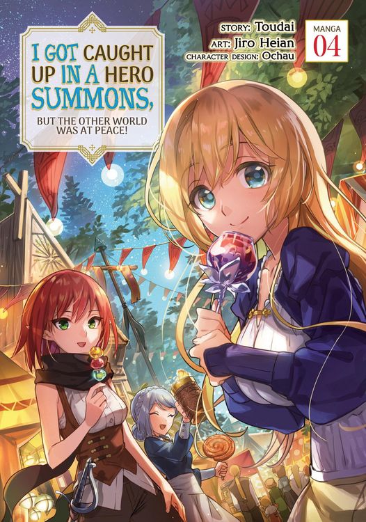 Produktbild: I Got Caught Up in a Hero Summons, But the Other World Was at Peace! (Manga) Vol. 4