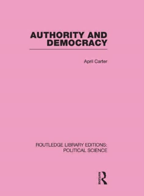 Produktbild: Carter, A: Authority and Democracy (Routledge Library Editio