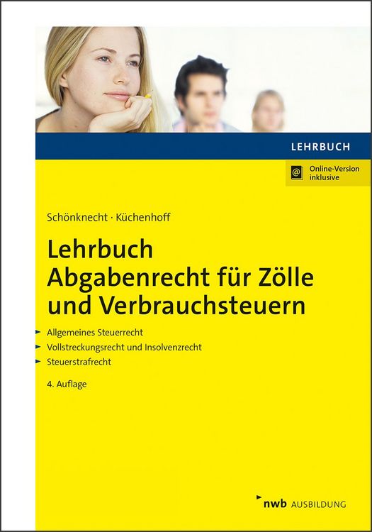 Produktbild: Lehrbuch Abgabenrecht f&uuml;r Z&ouml;lle und Verbrauchsteuern