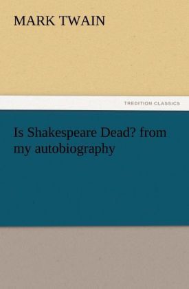 Produktbild: Is Shakespeare Dead? from my autobiography