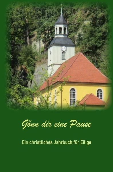 Produktbild: Christliches Jahrbuch / G&ouml;nn dir eine Pause
