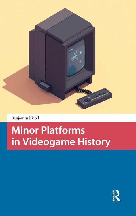 Produktbild: Minor Platforms in Videogame History