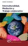 Produktbild: Escarabajal Frutos, A: Interculturalidad, mediaci&oacute;n y trabaj