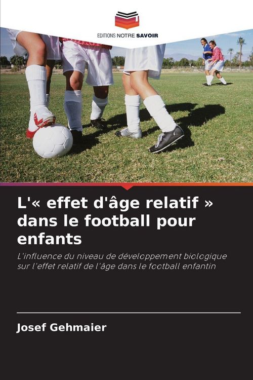 Produktbild: L'' effet d'&acirc;ge relatif ' dans le football pour enfants