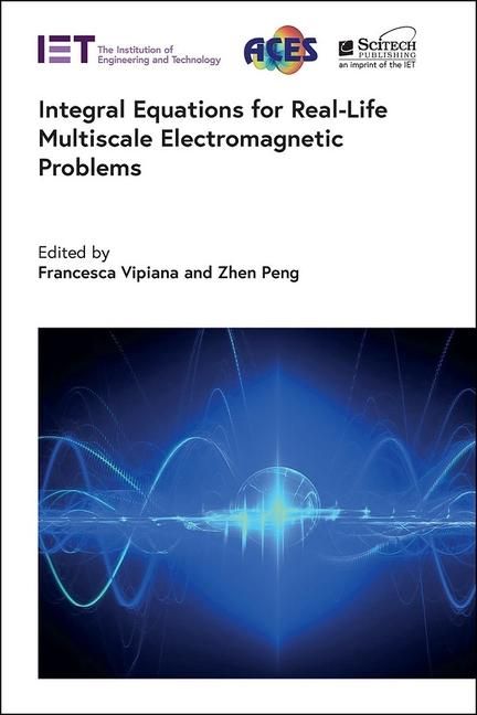 Produktbild: Integral Equations for Real-Life Multiscale Electromagnetic Problems