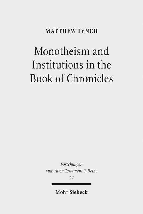 Produktbild: Monotheism and Institutions in the Book of Chronicles