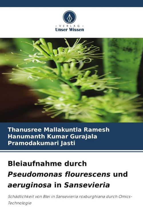 Produktbild: Bleiaufnahme durch Pseudomonas flourescens und aeruginosa in Sansevieria