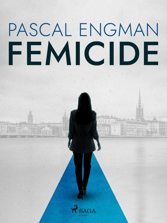 Produktbild: Femicide: the new shocking Scandinavian thriller (Vanessa Frank, 1)