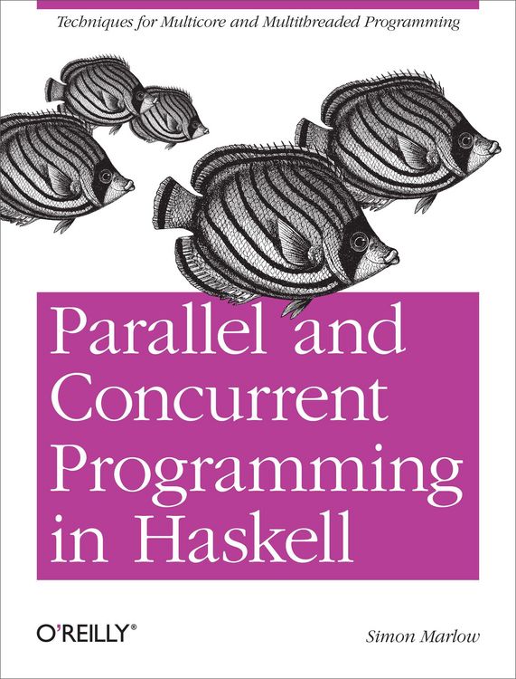 Produktbild: Parallel and Concurrent Programming in Haskell