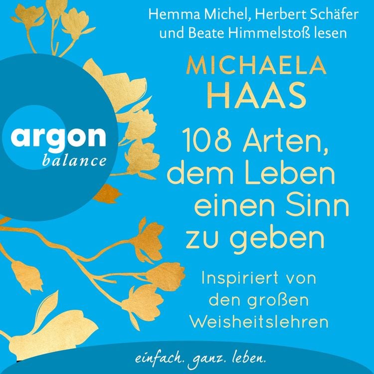 Bild vom Artikel 108 Arten, dem Leben einen Sinn zu geben vom Autor Michaela Haas