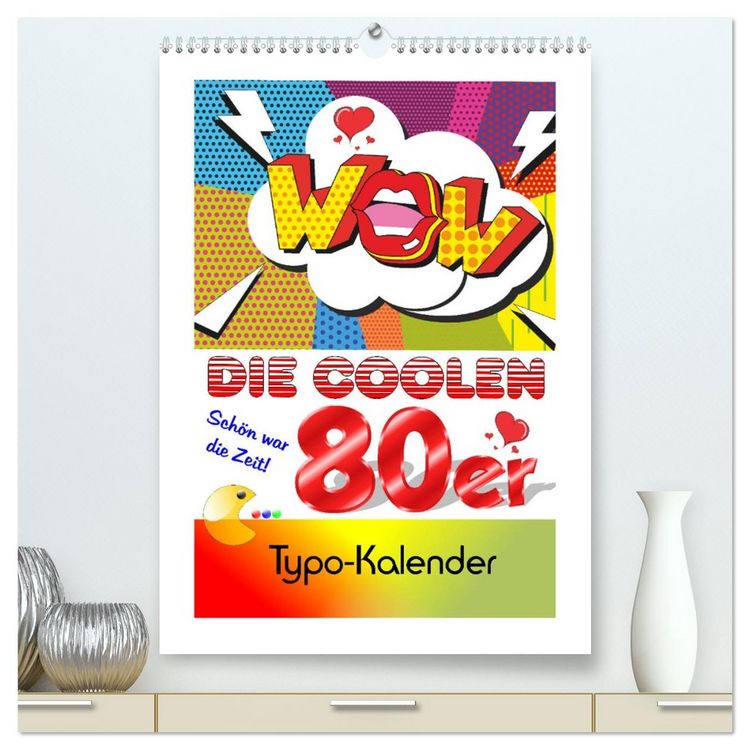 Produktbild: Die coolen 80er. Sch&ouml;n war die Zeit! (hochwertiger Premium Wandkalender 2026 DIN A2 hoch), Kunstdruck in Hochglanz