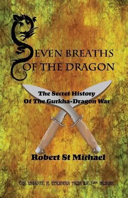 Produktbild: Seven Breaths of the Dragon: The Secret History of the Gurkha-Dragon War