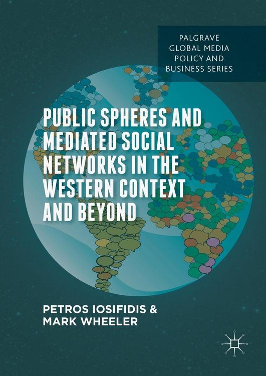 Produktbild: Public Spheres and Mediated Social Networks in the Western Context and Beyond