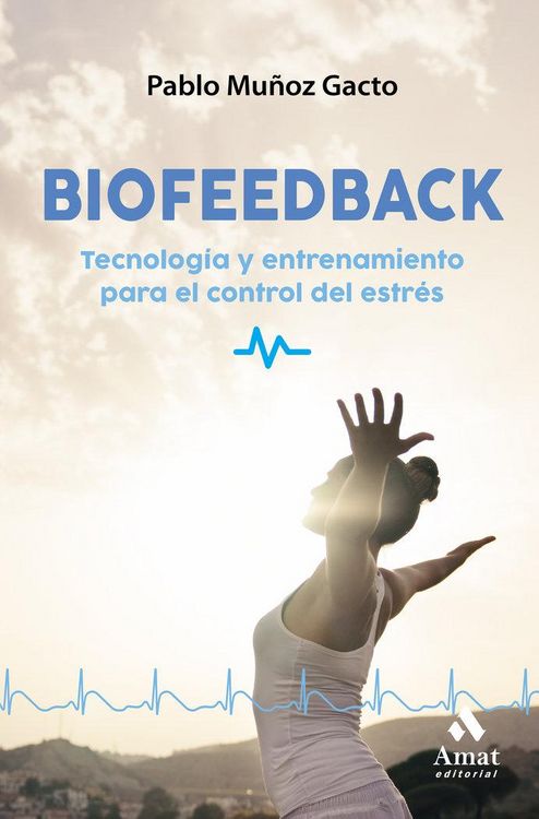 Produktbild: Biofeedback : herramientas y soluciones para controlar el estr&eacute;s