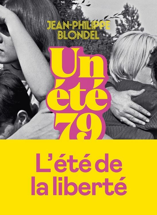 Produktbild: Un &eacute;t&eacute; 79 : l'&eacute;t&eacute; de la libert&eacute;