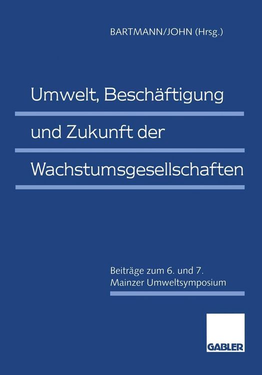 Produktbild: Umwelt, Besch&auml;ftigung und Zukunft der Wachstumsgesellschaften