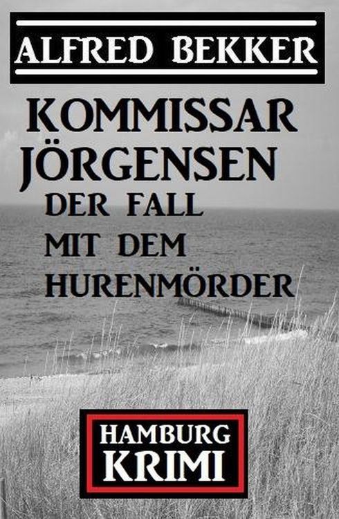 Produktbild: Der Fall mit dem Hurenm&ouml;rder: Kommissar J&ouml;rgensen Hamburg Krimi