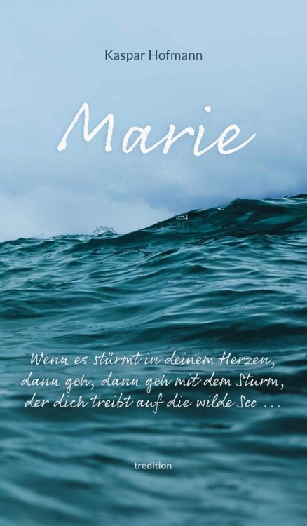 Produktbild: Marie - Wenn es st&uuml;rmt in deinem Herzen