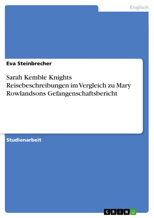 Produktbild: Sarah Kemble Knights Reisebeschreibungen im Vergleich zu Mary Rowlandsons Gefangenschaftsbericht