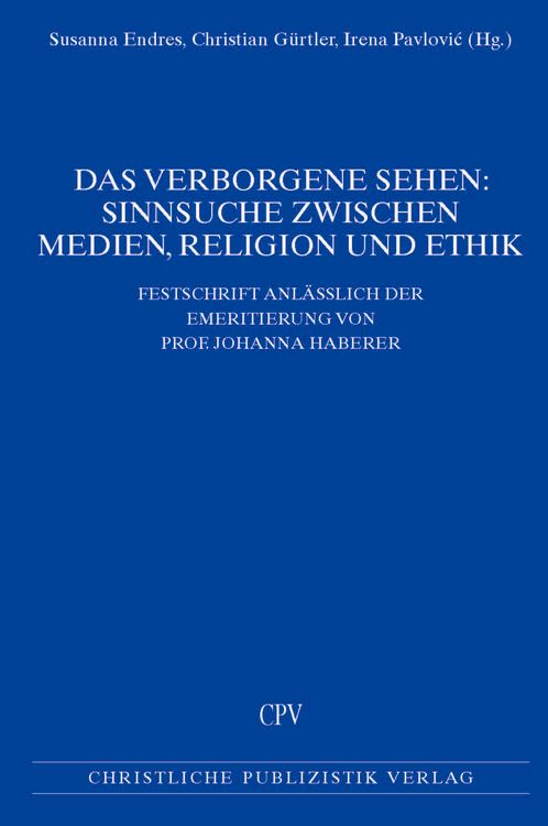 Produktbild: Das Verborgene sehen: Sinnsuche zwischen Medien, Religion und Ethik