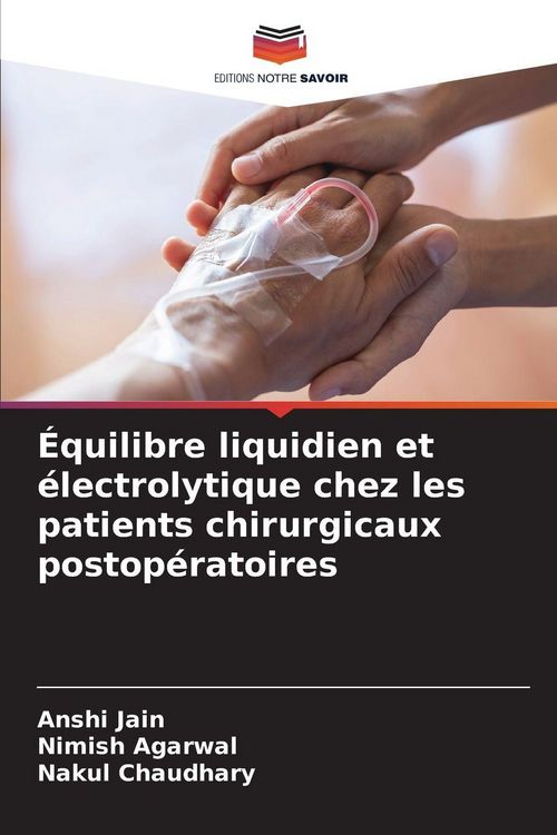 Produktbild: &Eacute;quilibre liquidien et &eacute;lectrolytique chez les patients chirurgicaux postop&eacute;ratoires