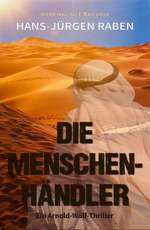 Produktbild: Die Menschenh&auml;ndler - Ein Arnold-Wolf-Thriller