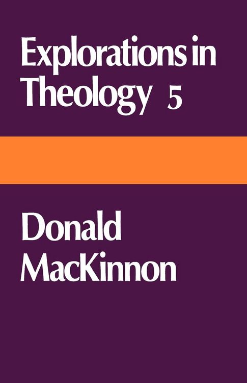Produktbild: Explorations in Theology 5 Donald MacKinnon