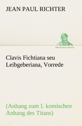 Produktbild: Clavis Fichtiana seu Leibgeberiana, Vorrede