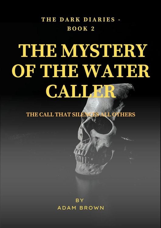 Produktbild: The Dark Diaries - Book 2: The Mystery Of The Water Caller