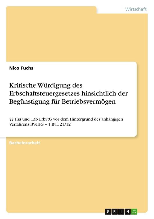 Produktbild: Kritische W&uuml;rdigung des Erbschaftsteuergesetzes hinsichtlich der Beg&uuml;nstigung f&uuml;r Betriebsverm&ouml;gen