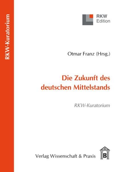 Produktbild: Die Zukunft des deutschen Mittelstands.