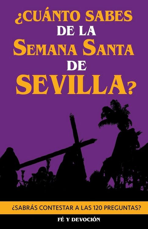 Produktbild: &iquest;Cu&aacute;nto sabes de la Semana Santa de Sevilla?