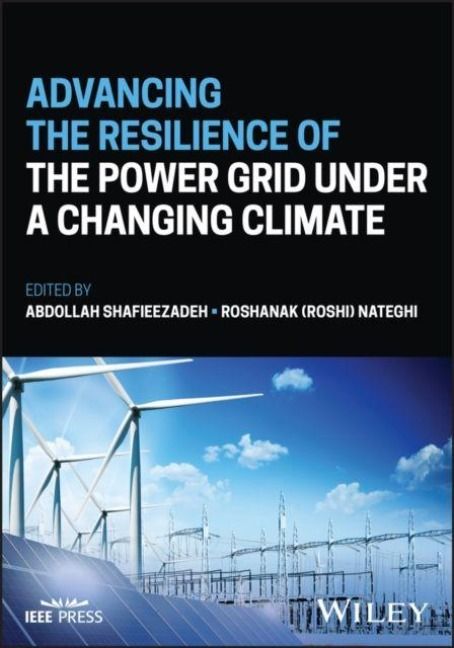 Produktbild: Advancing the Resilience of the Power Grid under a Changing Climate
