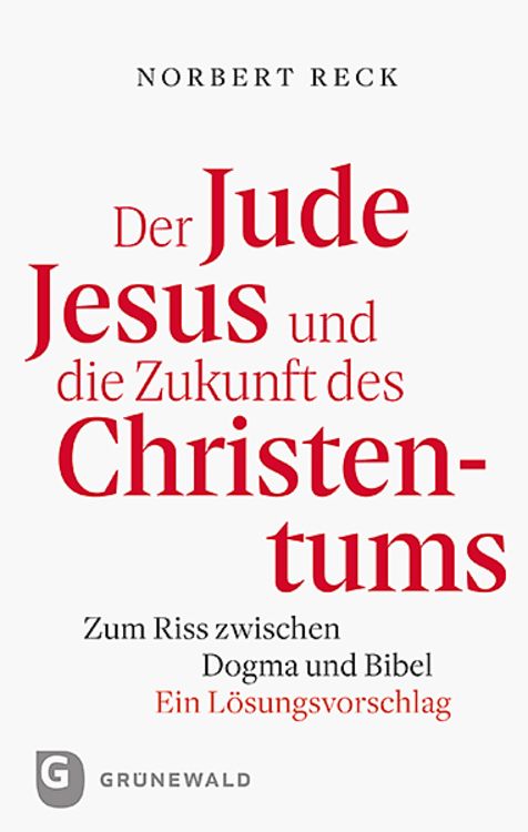 Produktbild: Der Jude Jesus und die Zukunft des Christentums