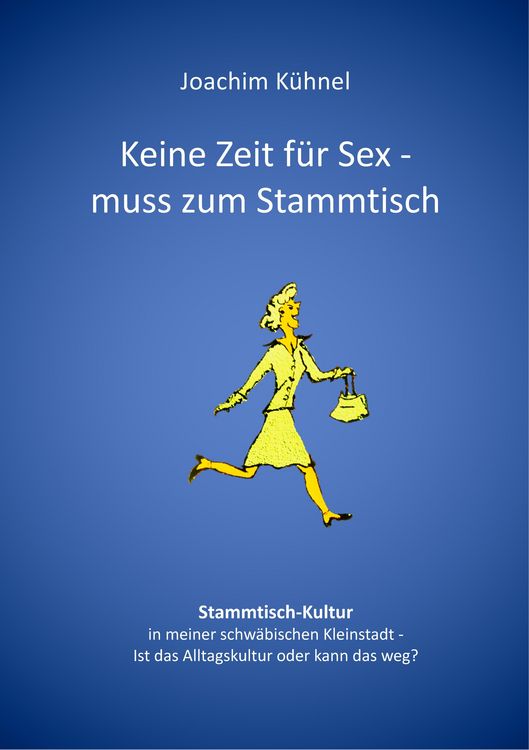 Produktbild: Keine Zeit f&uuml;r Sex - muss zum Stammtisch