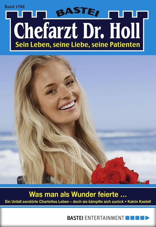 Bild vom Artikel Chefarzt Dr. Holl 1768 vom Autor Katrin Kastell