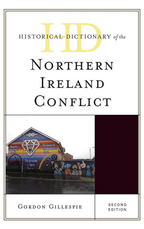 Produktbild: Historical Dictionary of the Northern Ireland Conflict
