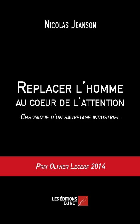Produktbild: Replacer l'homme au coeur de l'attention - Chronique d'un sauvetage industriel
