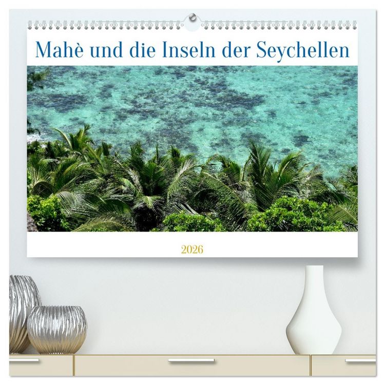 Produktbild: Mah&egrave; und die Inseln der Seychellen (hochwertiger Premium Wandkalender 2026 DIN A2 quer), Kunstdruck in Hochglanz