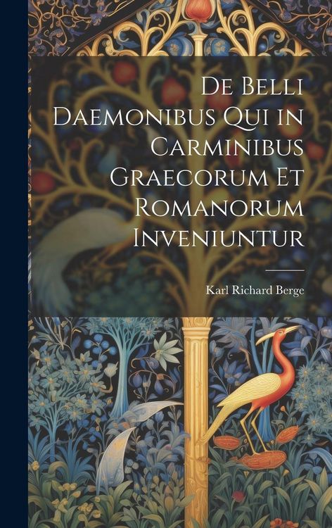 Produktbild: De Belli Daemonibus Qui in Carminibus Graecorum Et Romanorum Inveniuntur