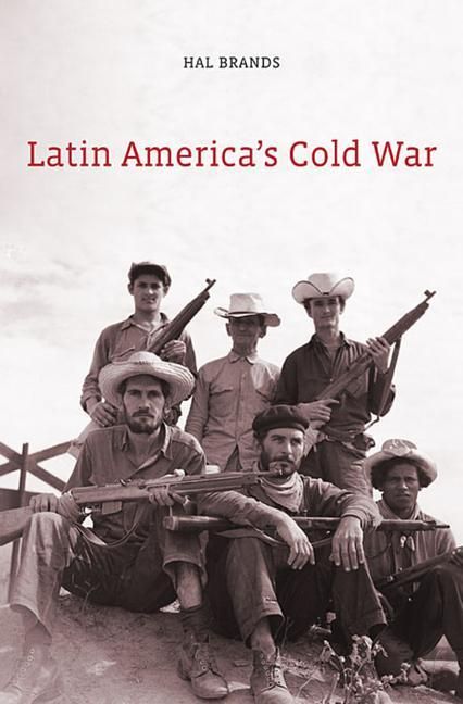 Produktbild: Brands, H: Latin America's Cold War