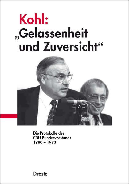 Produktbild: Kohl: "Gelassenheit und Zuversicht"